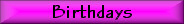 Birthdays