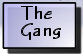 The Gang